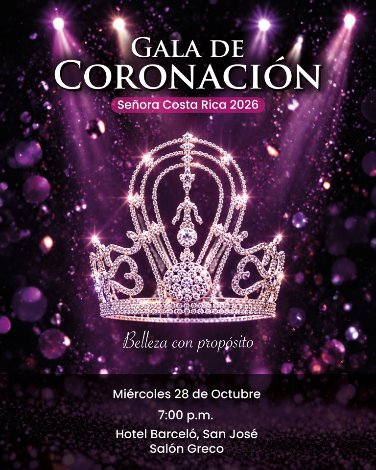 Gala de Coronación Señora Costa Rica 2026, miércoles 28 de octubre a las 7:00 p. m. en el Hotel Barceló, Salón Greco